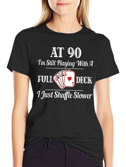 90th Birthday Full Deck Funny T-Shirt