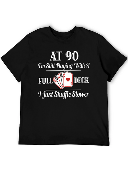 90th Birthday Full Deck Funny T-Shirt