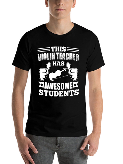 Violin Teacher Awesome Students Graphic T-Shirt