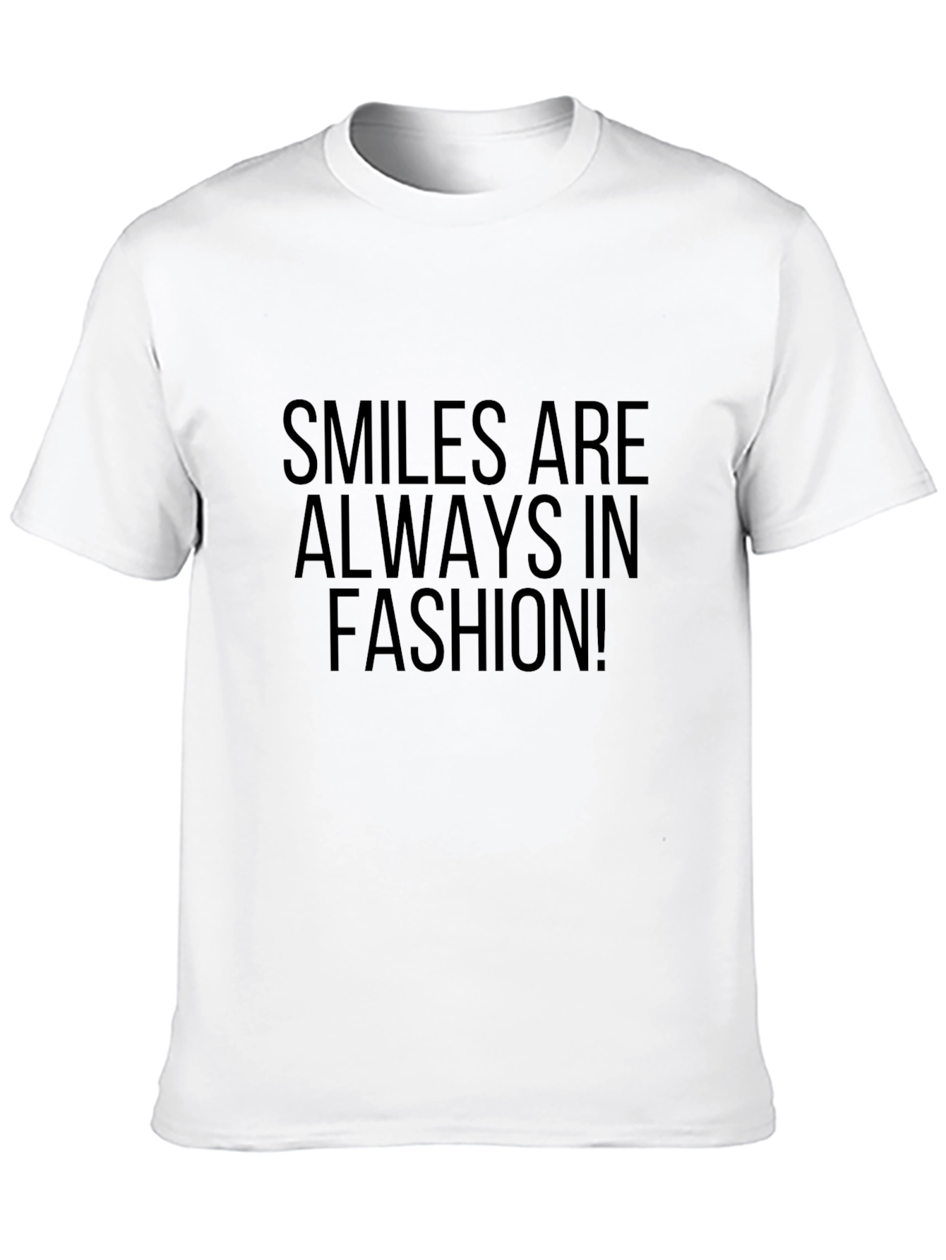 Smiles Are Always In Fashion Black T-Shirt