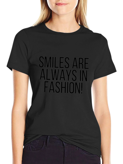 Smiles Are Always In Fashion Black T-Shirt