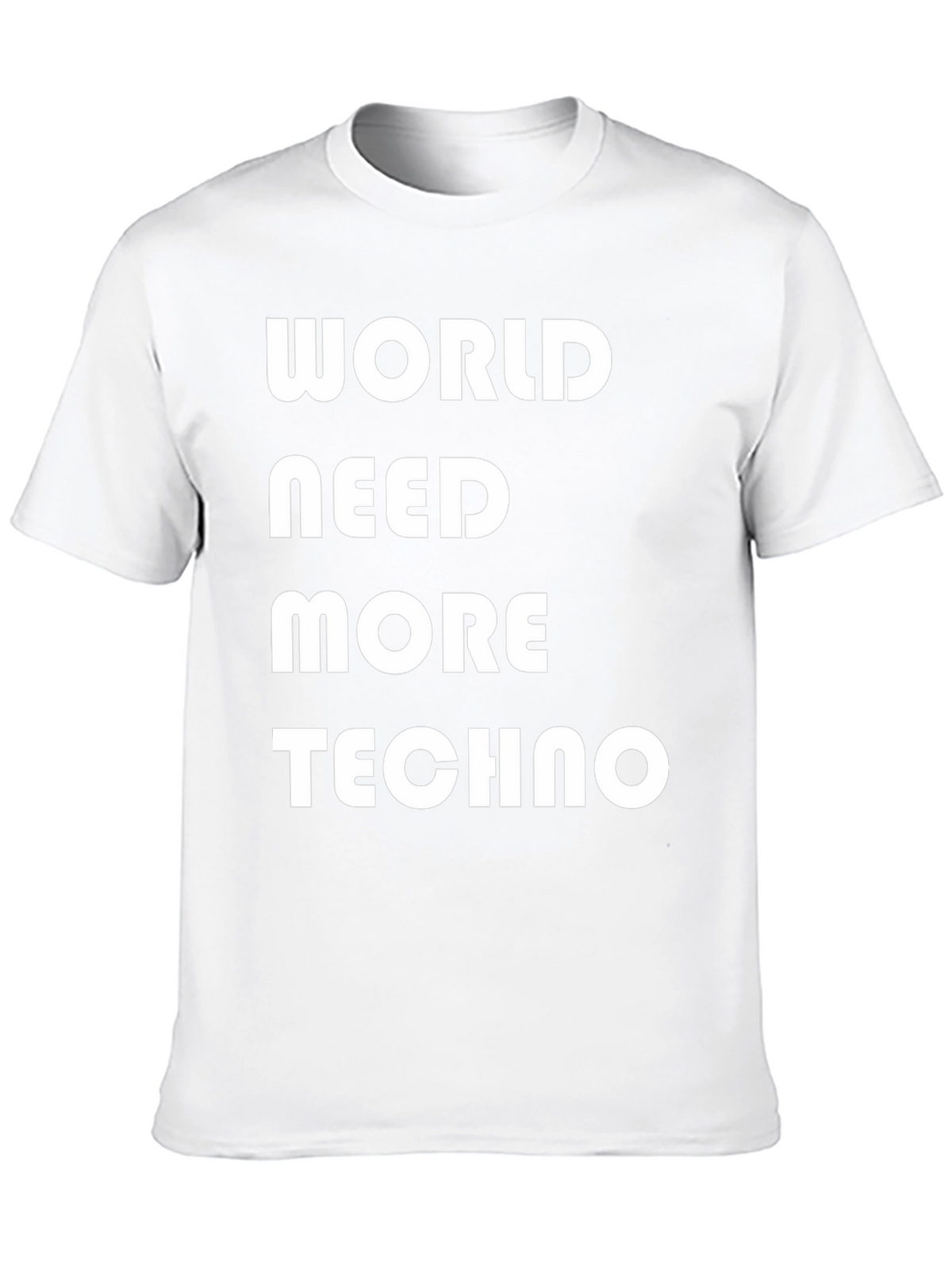 World Need More Techno T-Shirt