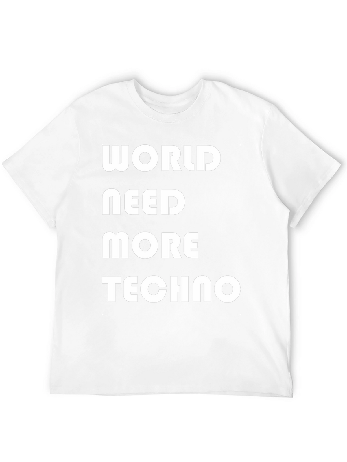 World Need More Techno T-Shirt