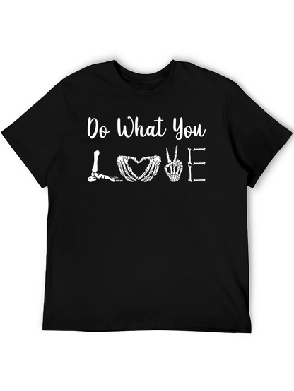 Do What You Love Skeleton T-Shirt