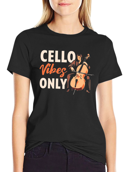 Cello Vibes Only Graphic Tee - Music Lovers T-Shirt