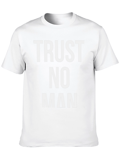 Trust No Man Graphic Tee - Bold Statement Shirt