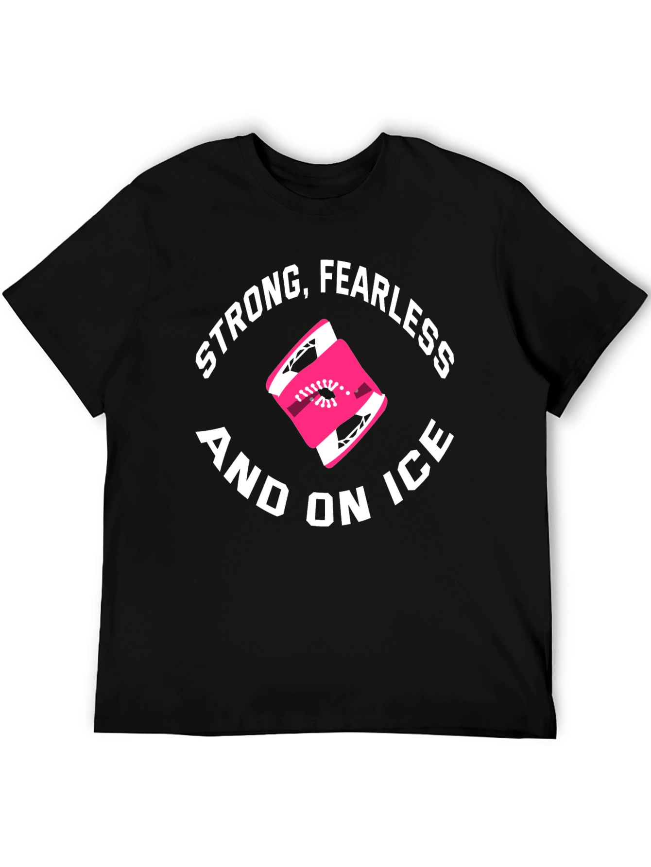Strong Fearless and On Ice Black Graphic T-Shirt
