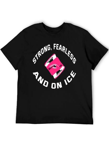 Strong Fearless and On Ice Black Graphic T-Shirt