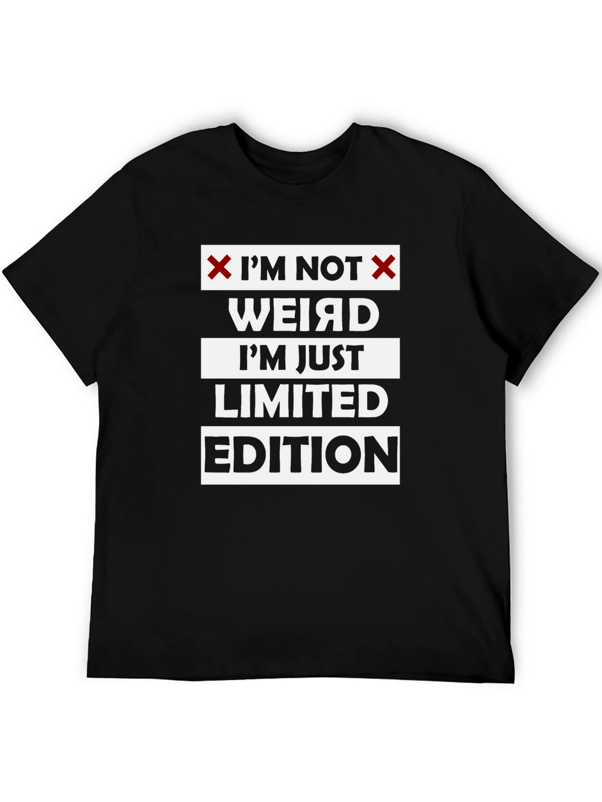 Im Not Weird Limited Edition Black Graphic T-Shirt