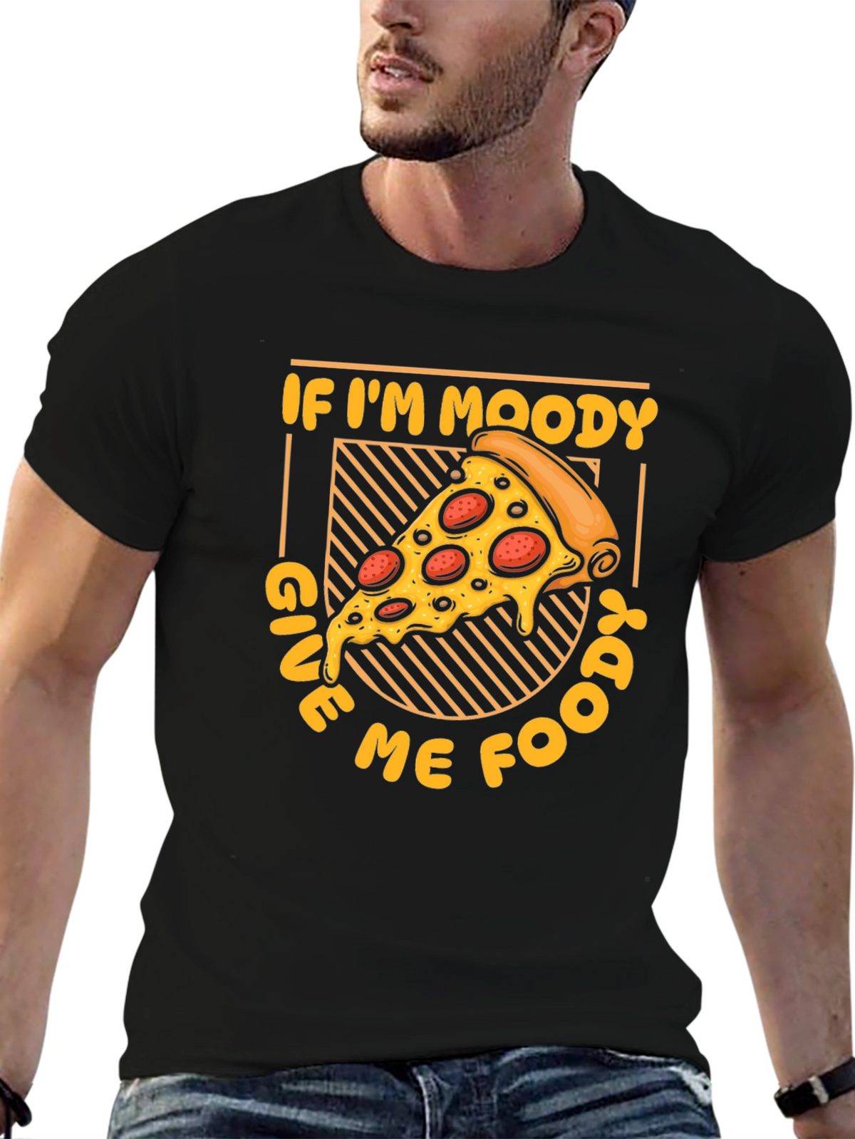 If Im Moody Give Me Food Pizza Graphic T-Shirt