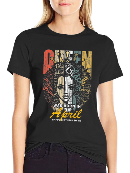 Black Queen Born in April T-Shirt