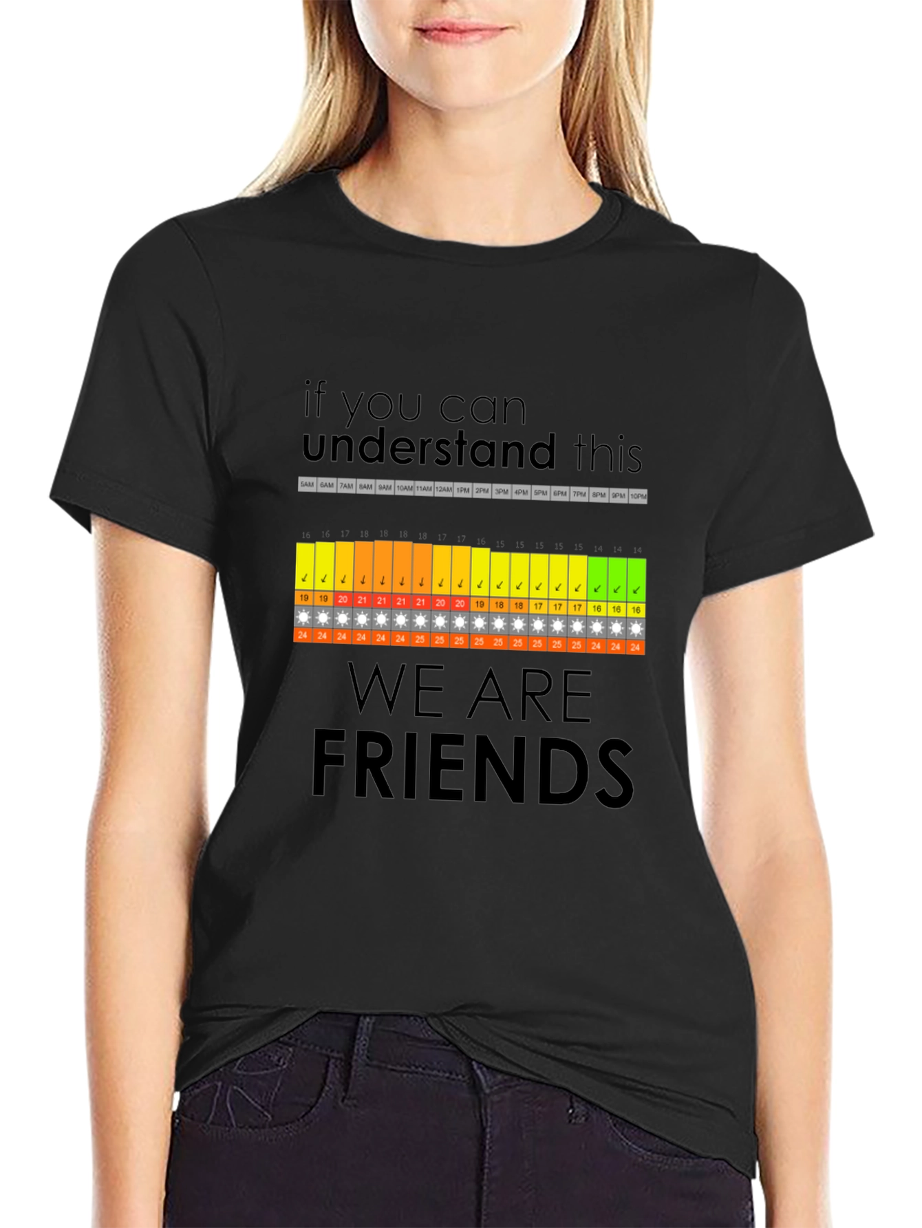 Funny Are We Friends? Daily Schedule T-Shirt