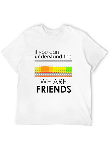 Funny Are We Friends? Daily Schedule T-Shirt