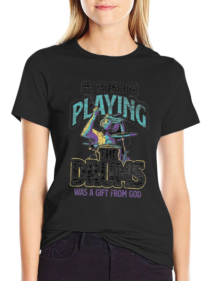 Talent for Playing Drums Gift T-Shirt