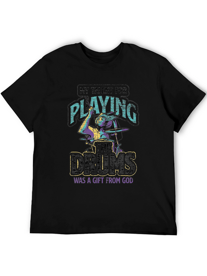 Talent for Playing Drums Gift T-Shirt