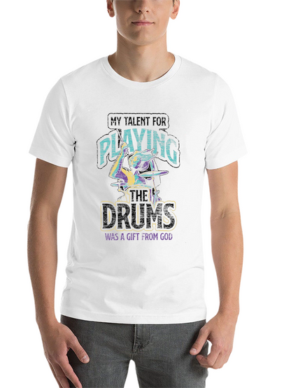 Talent for Playing Drums Gift T-Shirt