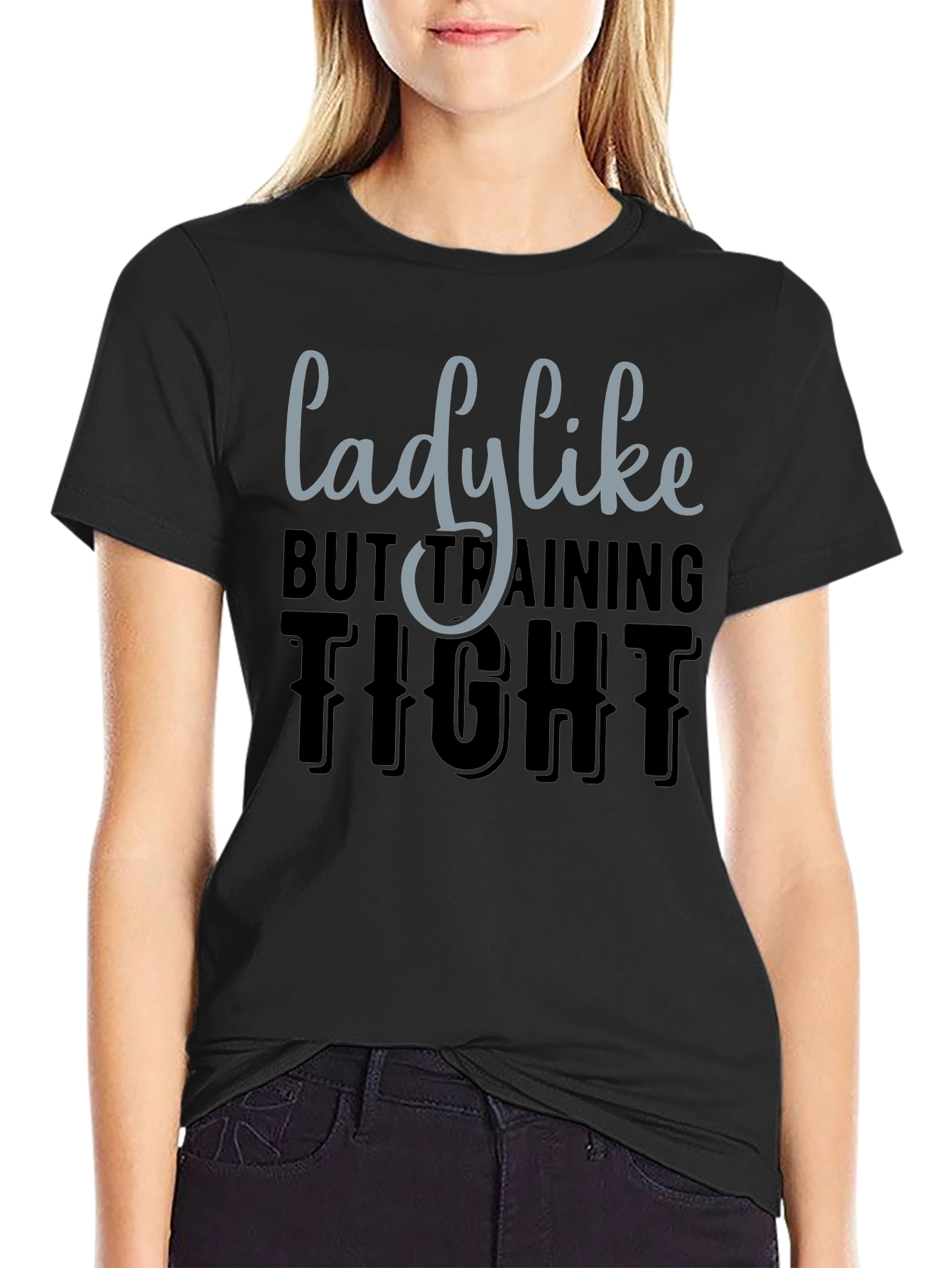 Lady Like But Training Tight Graphic Tee