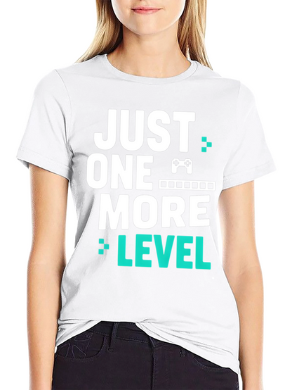 Just One More Level Gamer T-Shirt