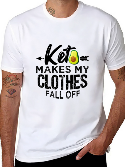 Keto Makes My Clothes Fall Off - Funny T-Shirt
