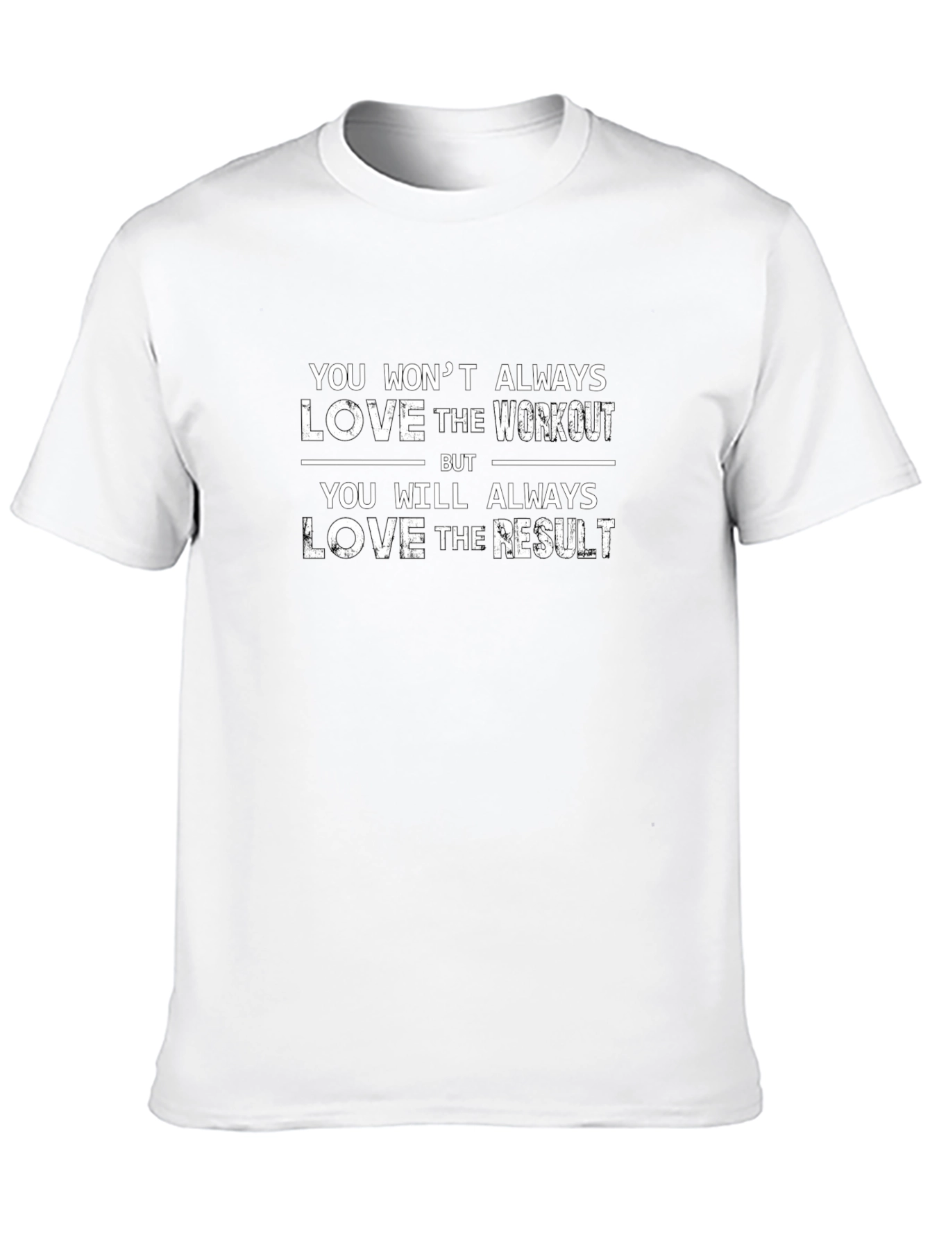 Workout Motivation T-Shirt - Love the Result!