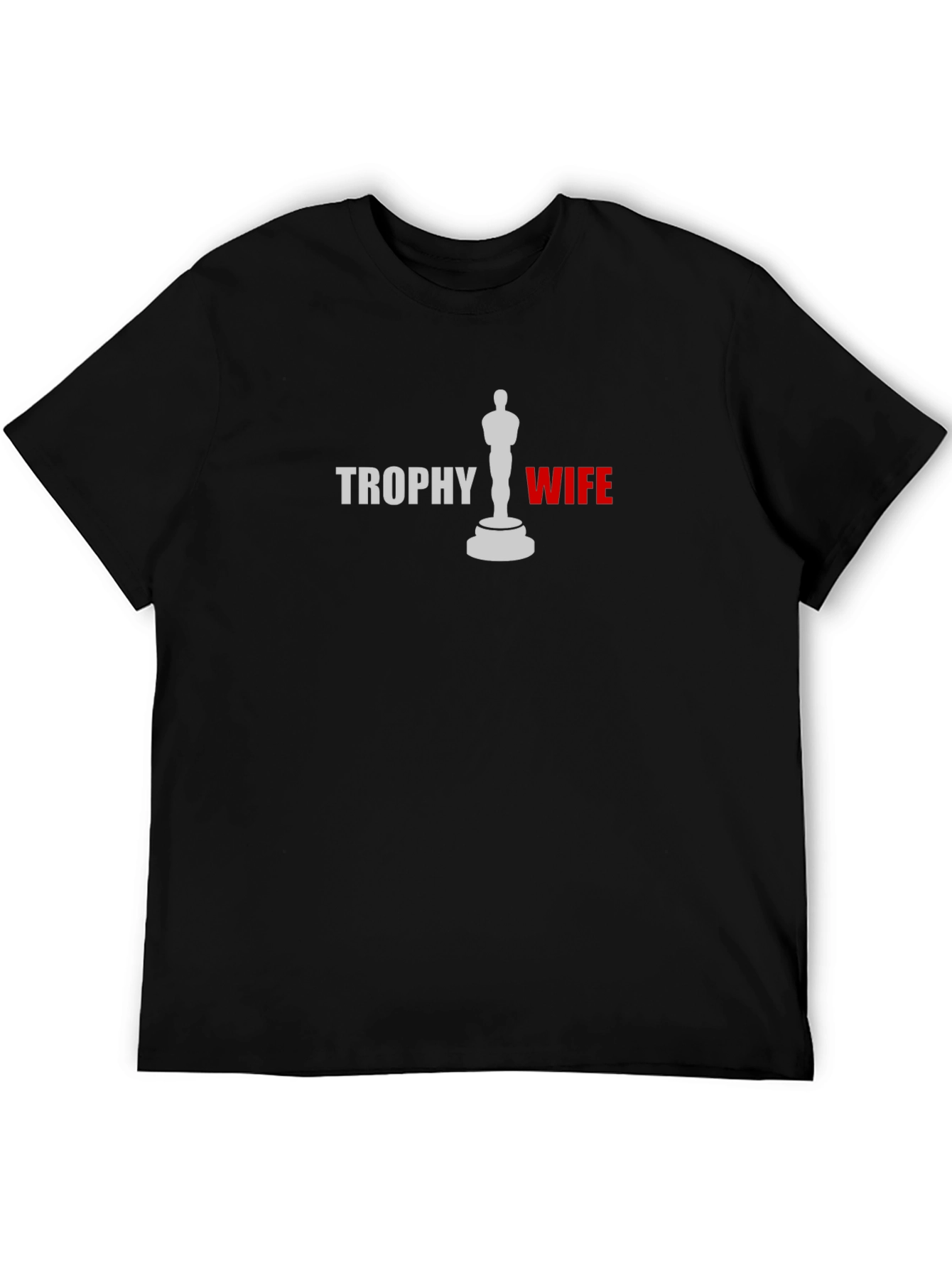 Trophy Wife Graphic Tee - Black Novelty T-Shirt