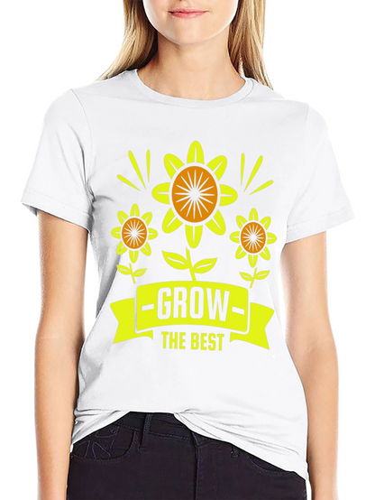 Grow the Best Graphic T-Shirt