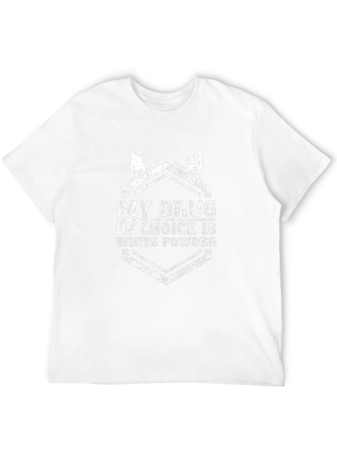 My Drug Of Choice Is White Powder T-Shirt