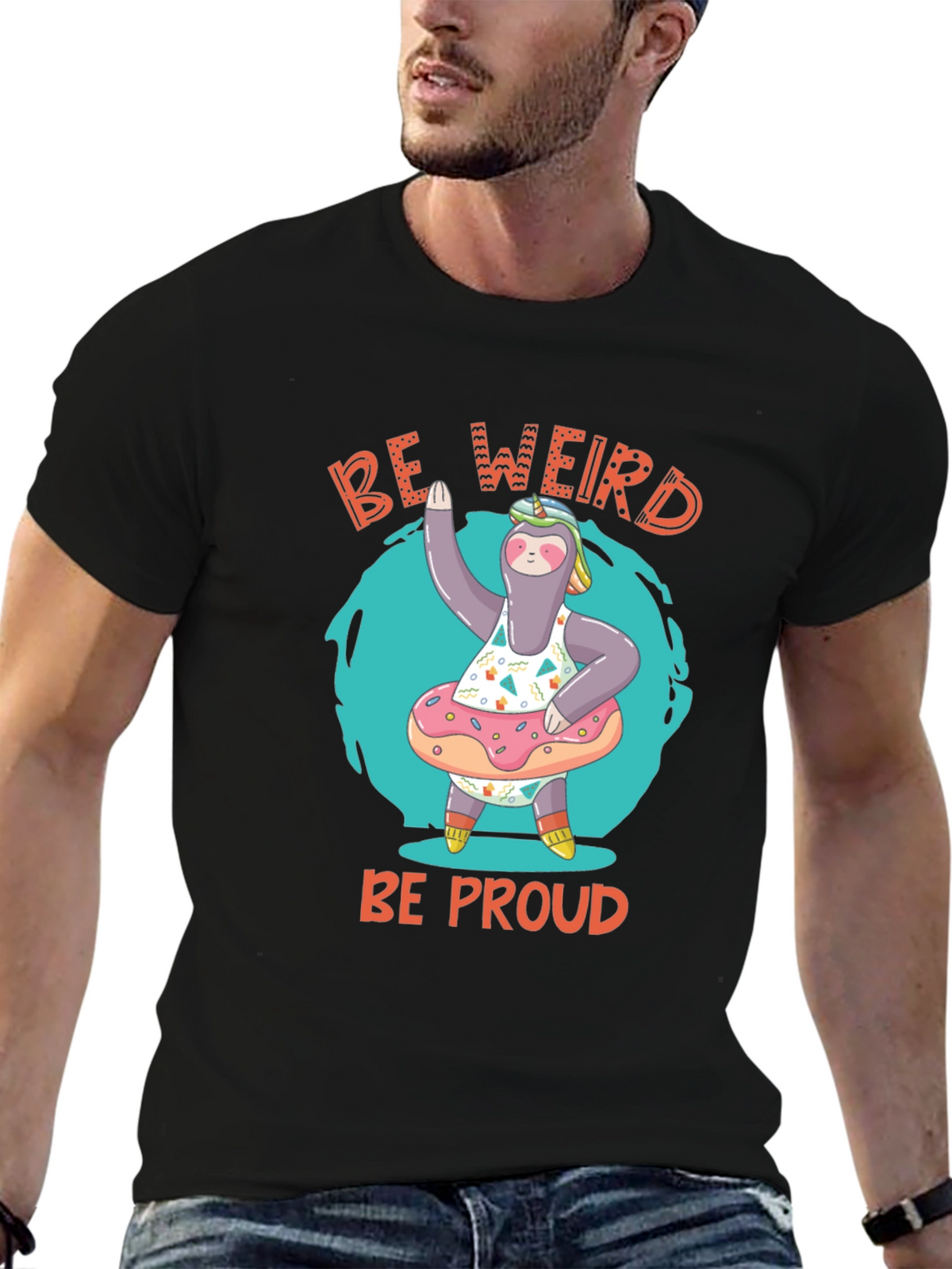 Be Weird Be Proud Sloth T-Shirt
