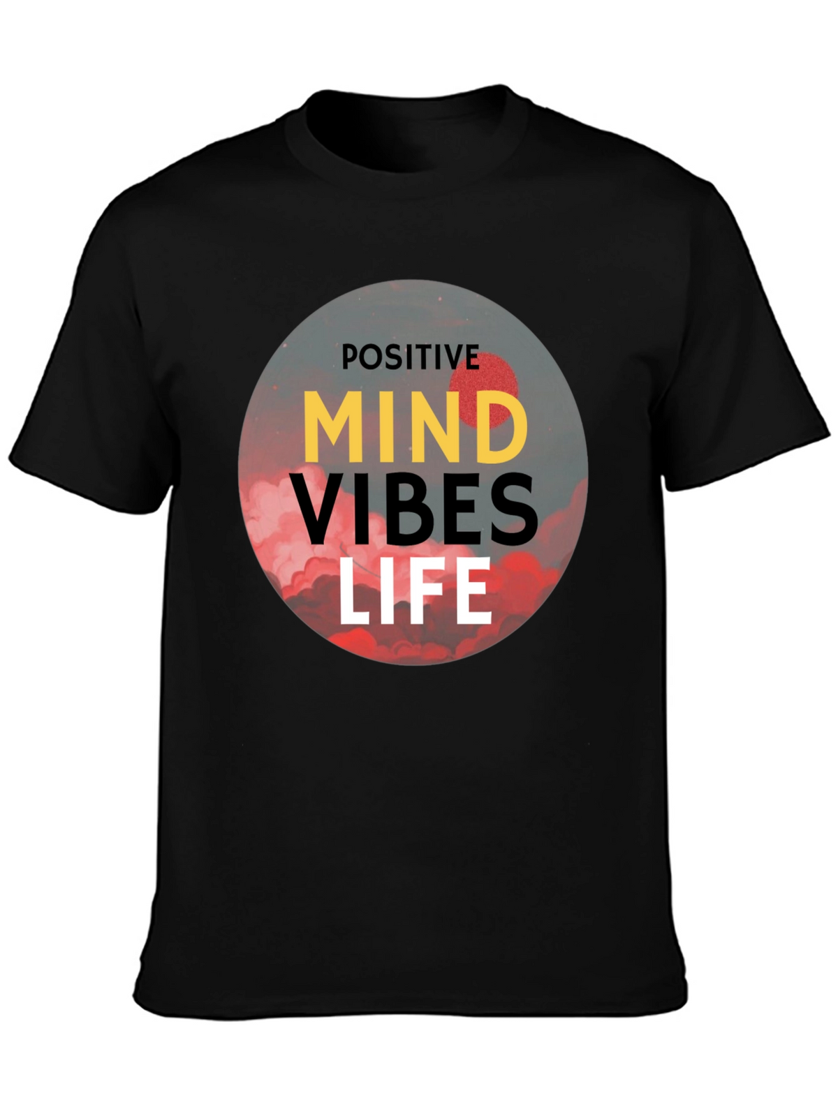 Positive Vibes Life T-Shirt - Black Graphic Tee