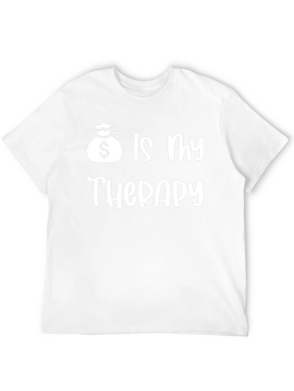 Money is My Therapy T-Shirt - Funny Graphic Tee