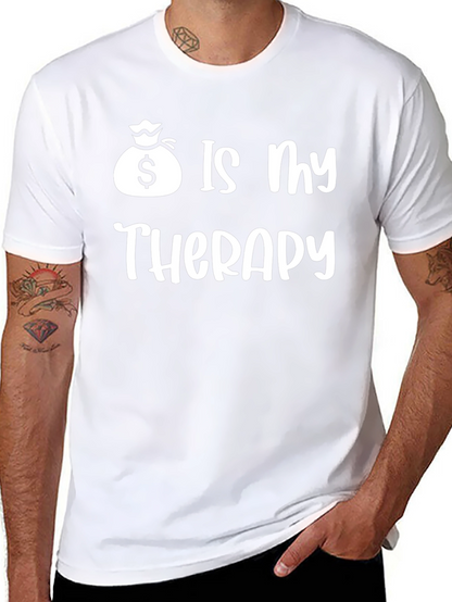 Money is My Therapy T-Shirt - Funny Graphic Tee