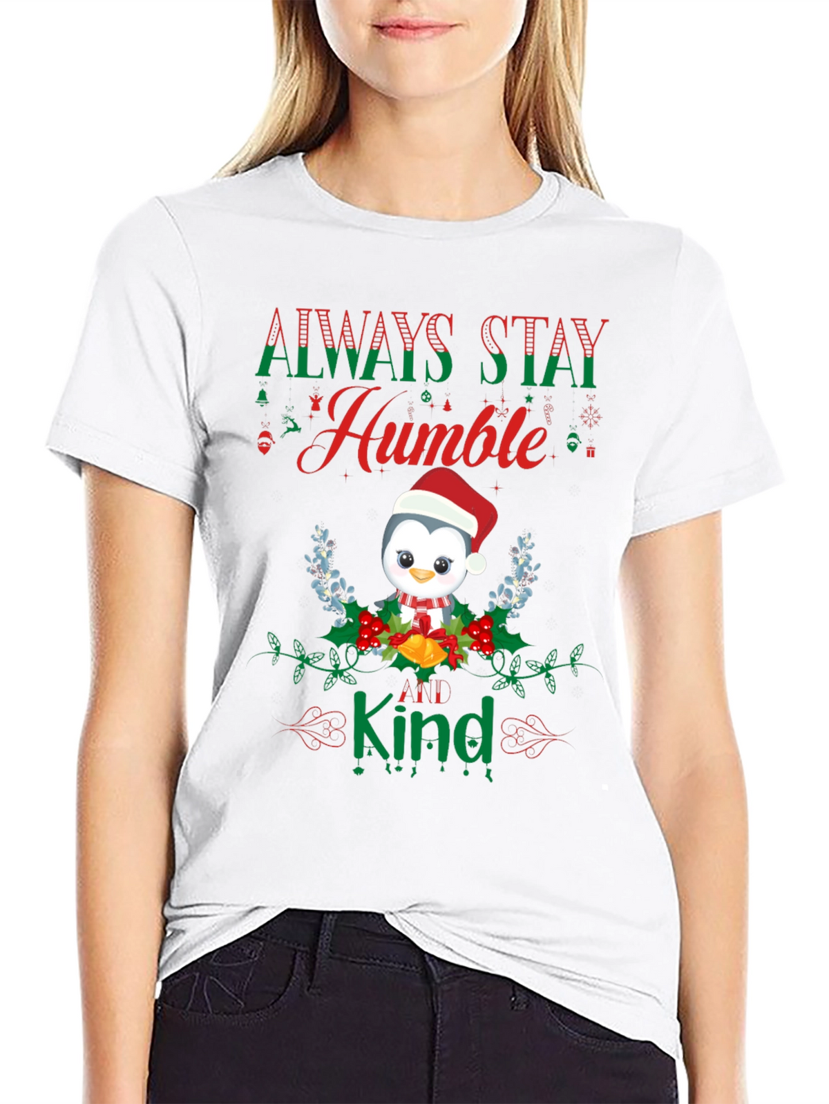 Always Stay Humble & Kind Penguin Christmas T-Shirt
