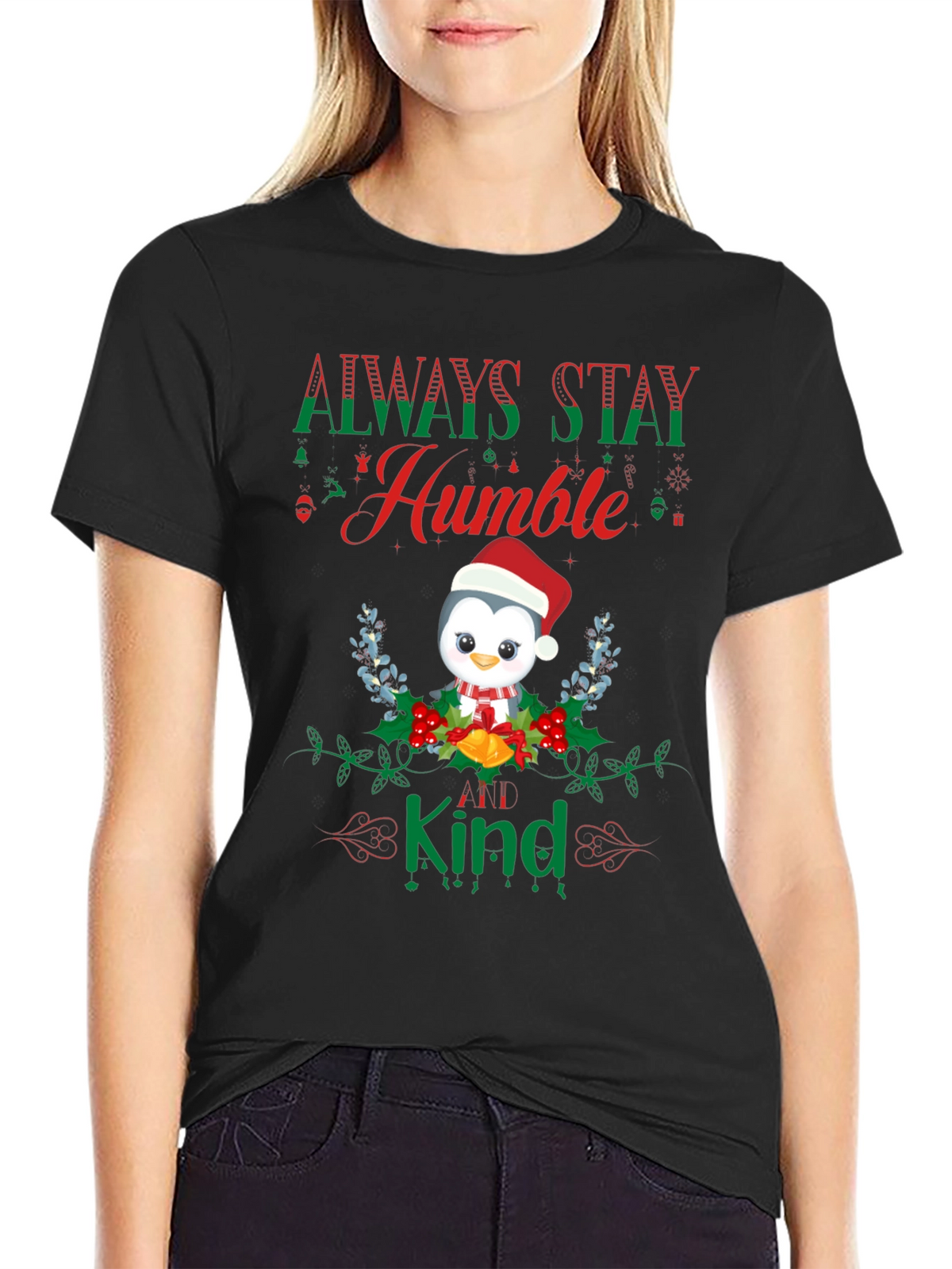 Always Stay Humble & Kind Penguin Christmas T-Shirt