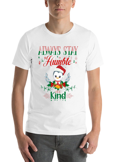 Always Stay Humble & Kind Penguin Christmas T-Shirt