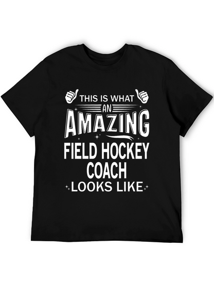 Amazing Field Hockey Coach T-Shirt - Black