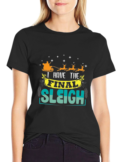 Final Sleigh Graphic T-Shirt
