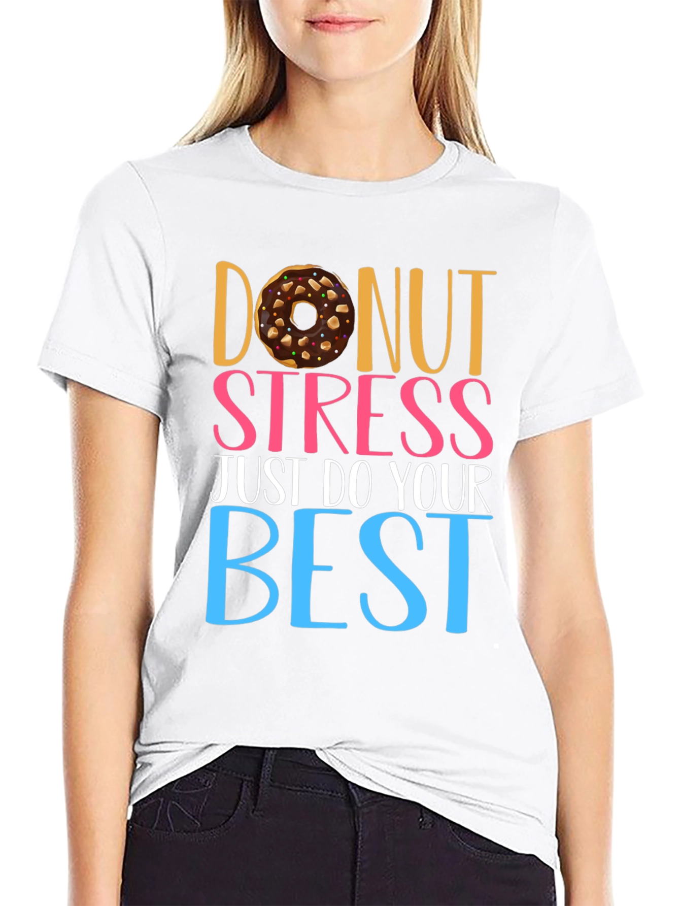 Donut Stress T-Shirt - Motivational Tee