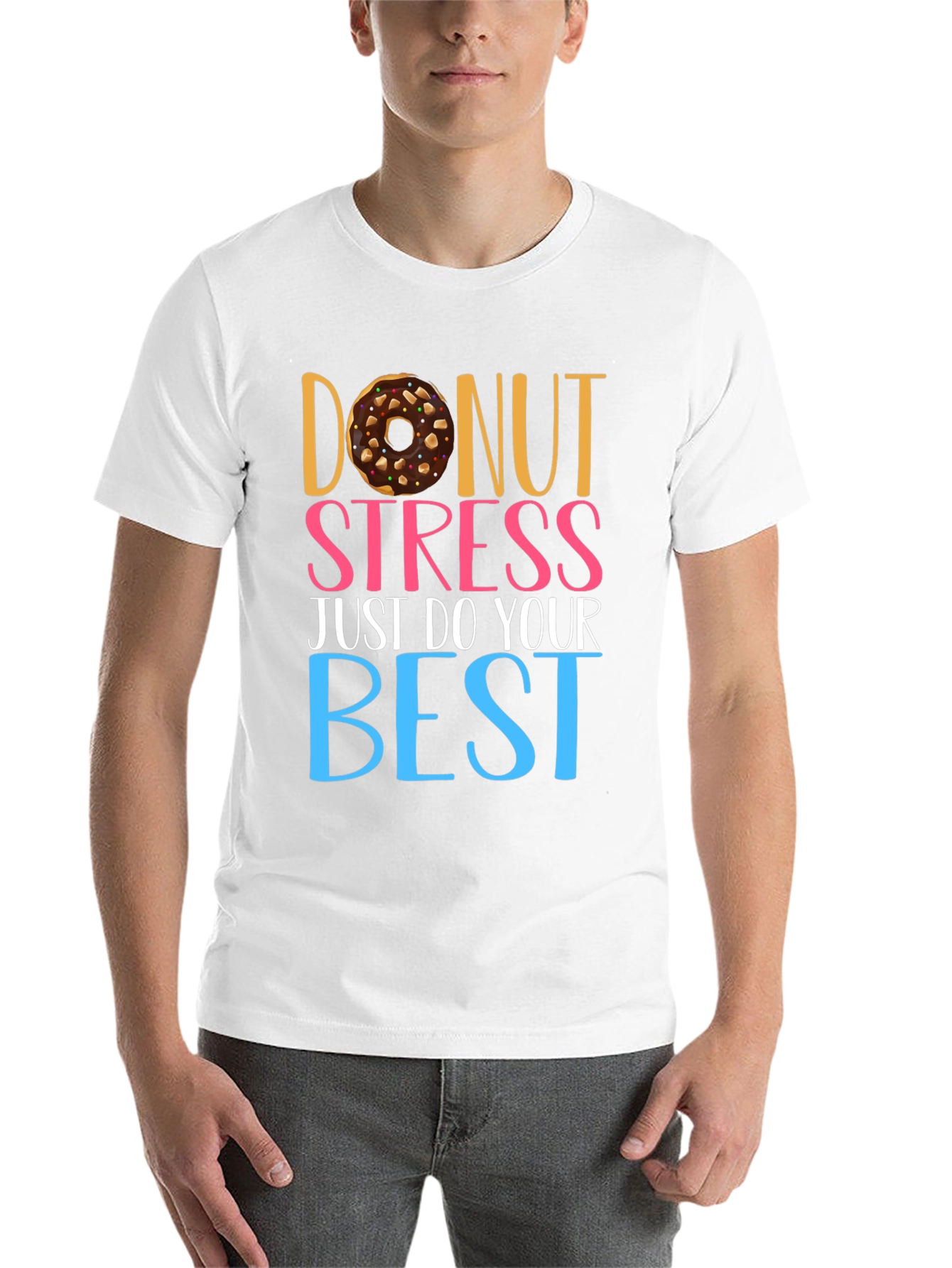 Donut Stress T-Shirt - Motivational Tee