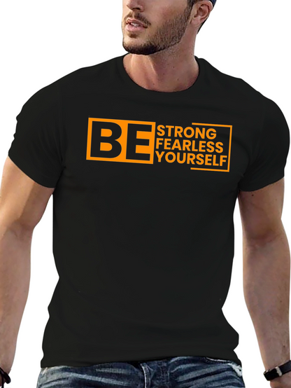 Be Strong Fearless Yourself Graphic Tee