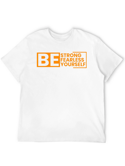 Be Strong Fearless Yourself Graphic Tee