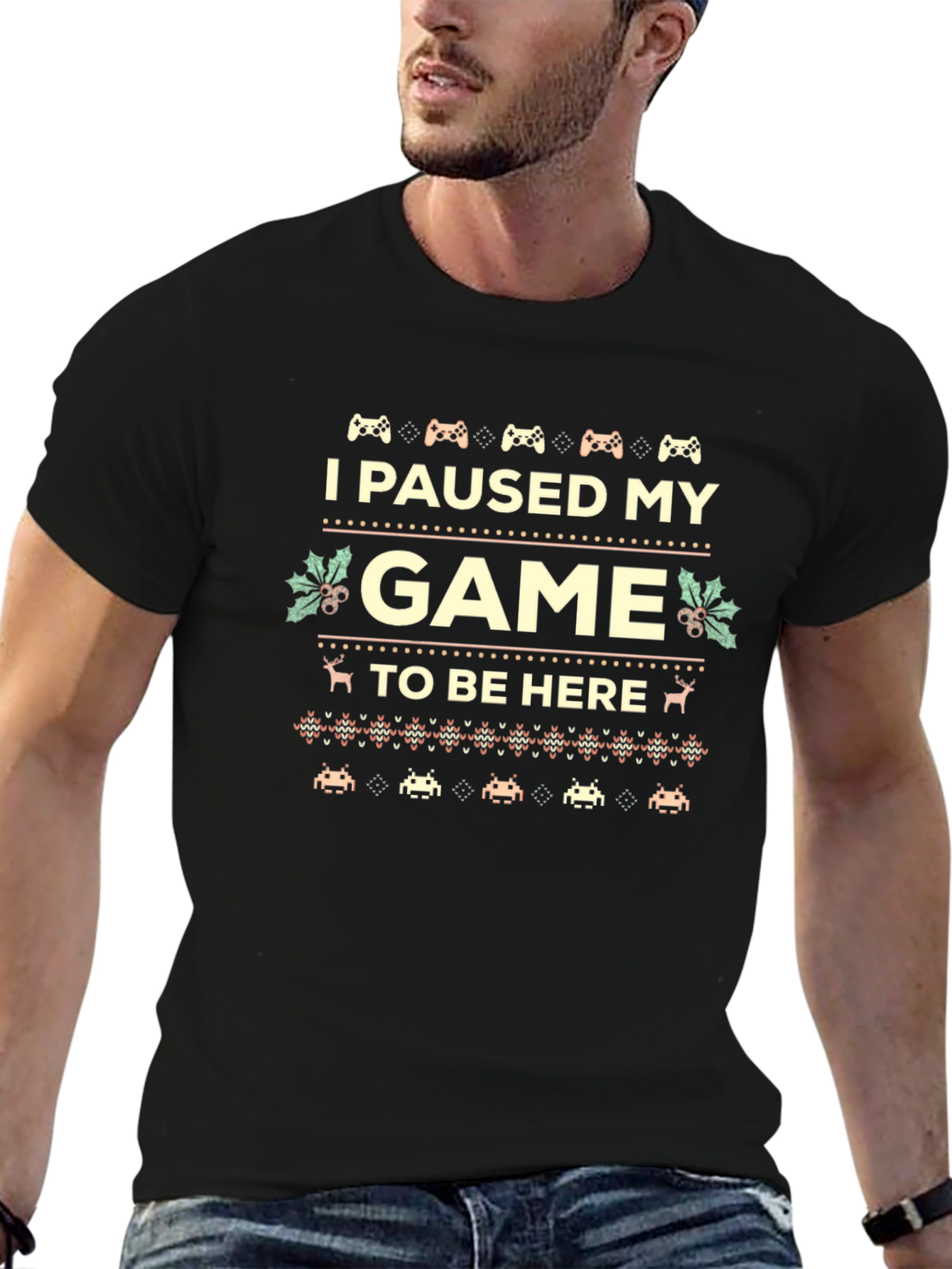 I Paused My Game to Be Here Novelty T-Shirt