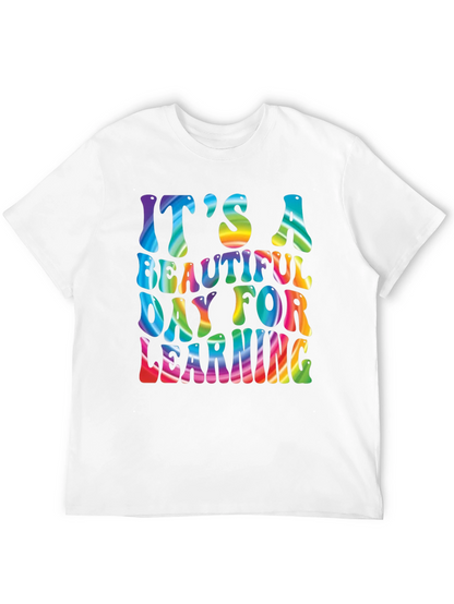 Its A Beautiful Day For Learning Rainbow T-Shirt