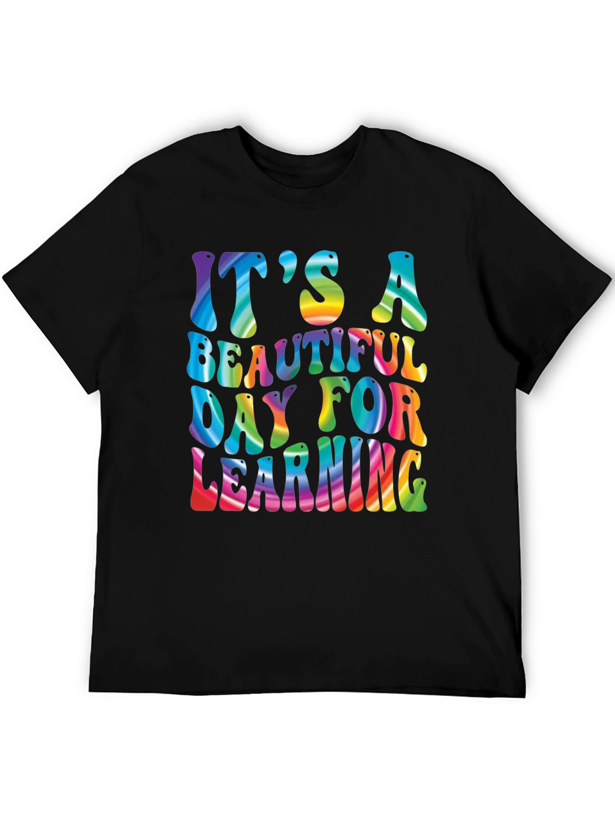 Its A Beautiful Day For Learning Rainbow T-Shirt