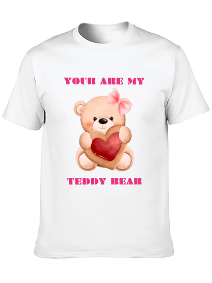 Your Are My Teddy Bear Graphic Tee