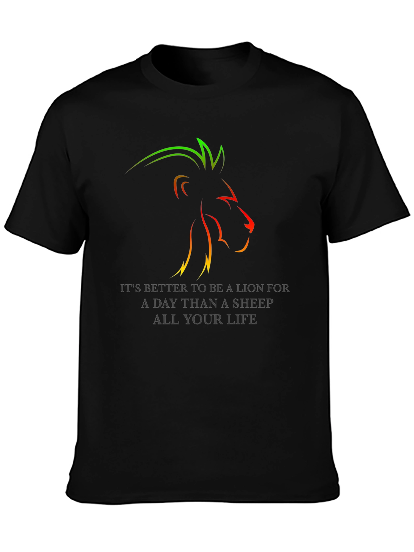 Lion T-Shirt: Better to Be a Lion