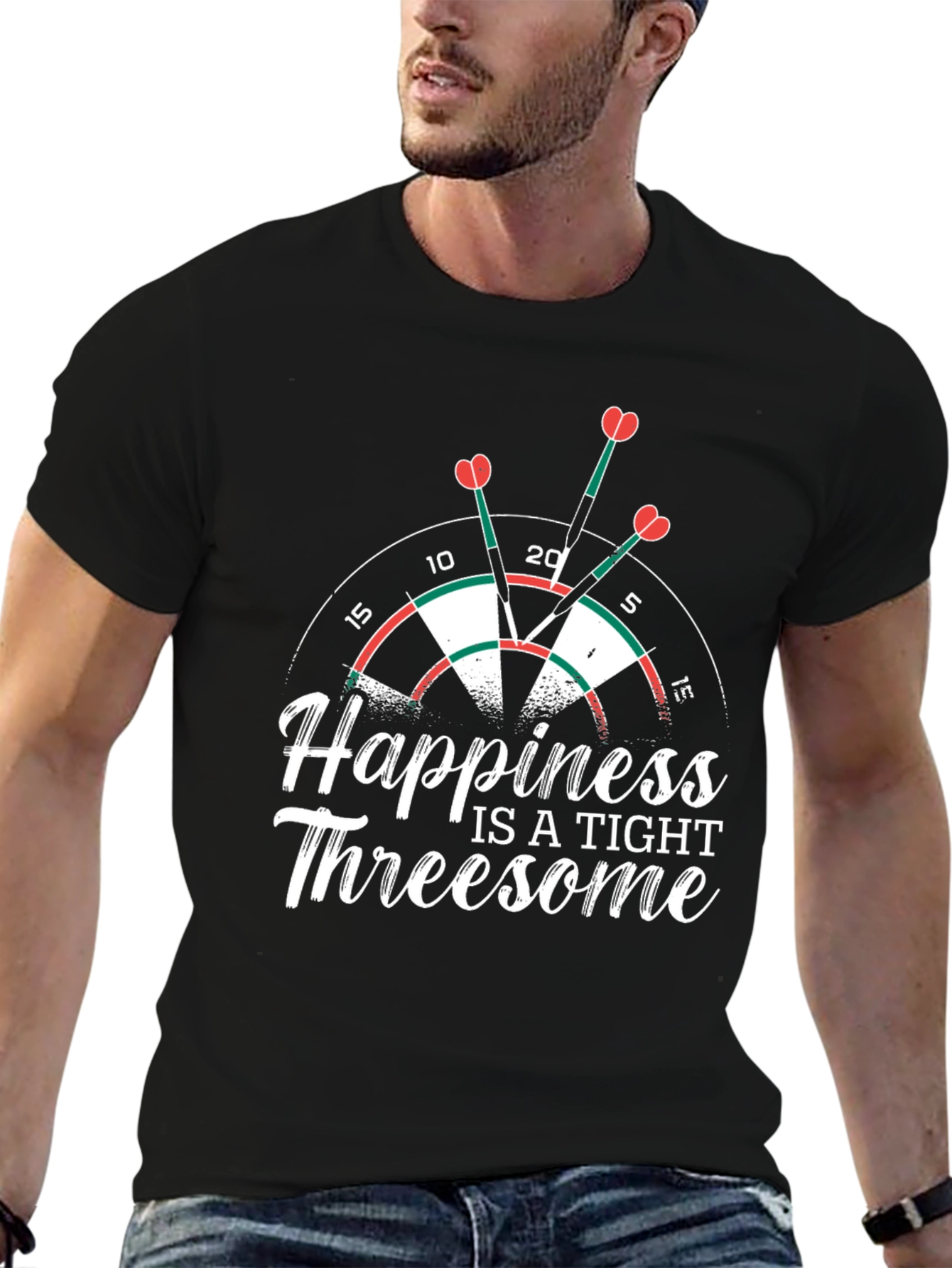 Happiness is a Tight Threesome Dart T-Shirt
