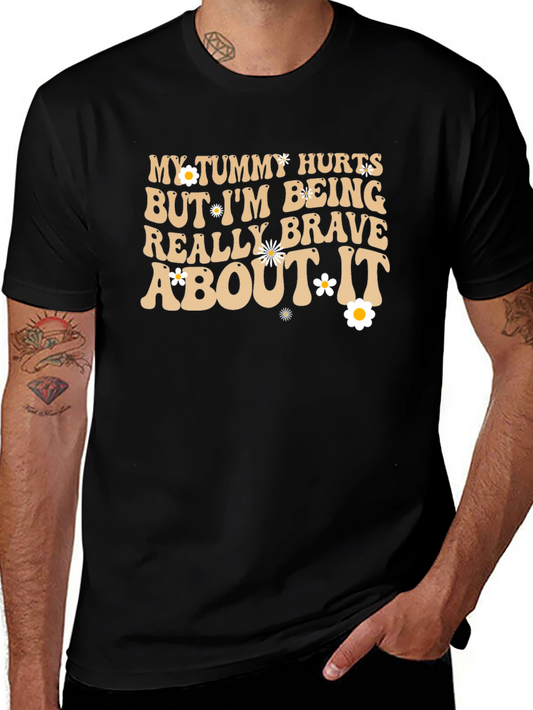 Funny Tummy Hurts Brave Graphic Tee