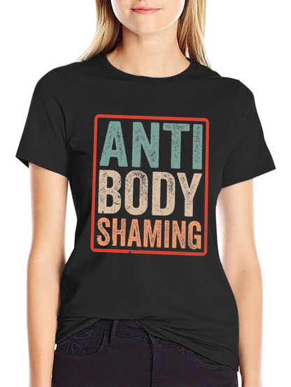 Anti Body Shaming Graphic Tee
