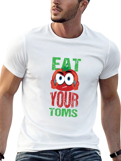 Eat Your Toms T-Shirt