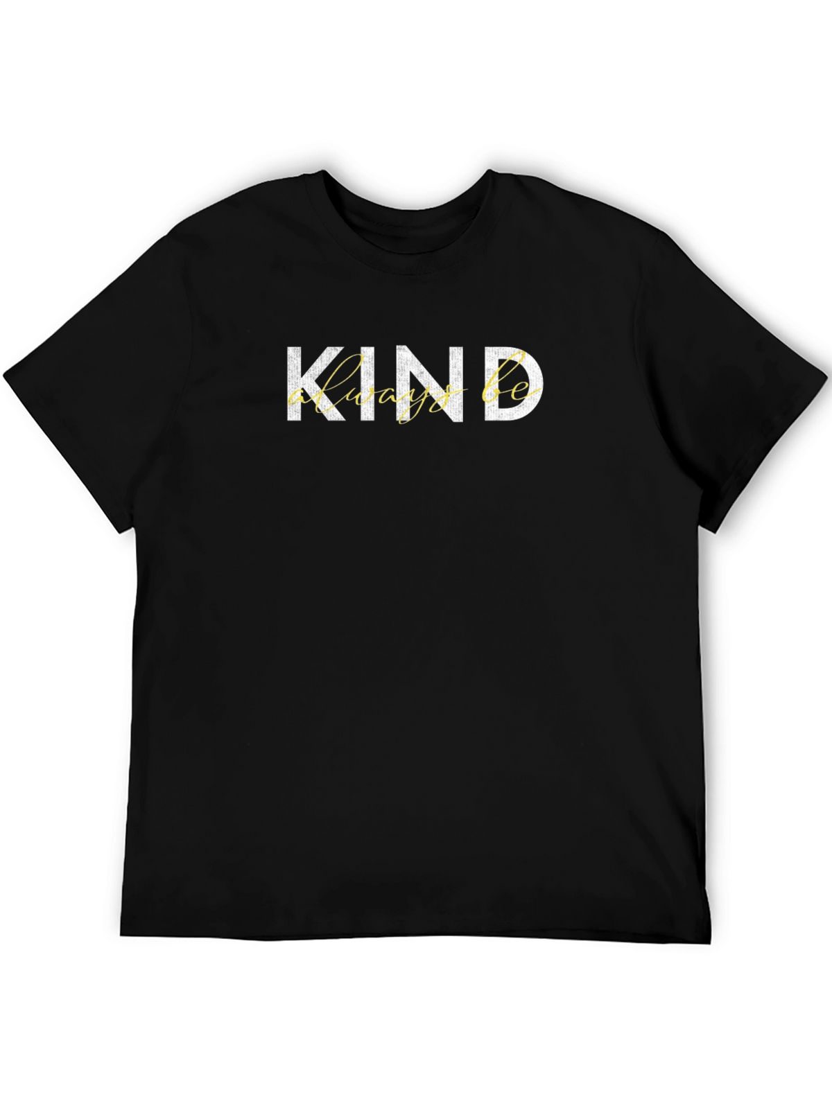 Kind Always Be Black Graphic Tee